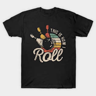 This Is How I Roll Retro Bowling Bowler Funny Cap Sleeve T-Shirt